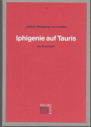 Bild des Verkufers fr Iphigenie auf Tauris. Ein Schauspiel (= (= Staatliche Schauspielbhnen Berlin, Programmbuch, Nr. 17) zum Verkauf von Graphem. Kunst- und Buchantiquariat