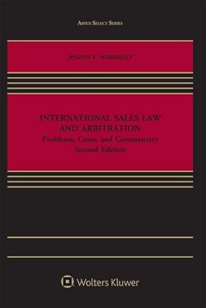 Immagine del venditore per International Sales Law and Arbitration: Problems, Cases, and Commentary venduto da BarristerBooks