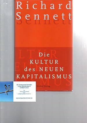 Die Kultur des Neuen Kapitalismus. Aus dem Amerikanischen von Michael Bischoff.