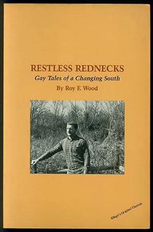 Imagen del vendedor de Restless Rednecks: Gay Tales of the Changing South a la venta por Inga's Original Choices