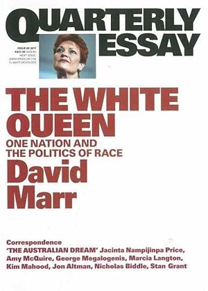 Quarterly Essay Issue 65 2017: The White Queen: One Nation and The Politics of Race - David Marr