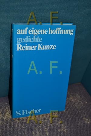 Bild des Verkufers fr Auf eigene Hoffnung : Gedichte / SIGNIERT vom Autor zum Verkauf von Antiquarische Fundgrube e.U.