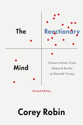 Seller image for The Reactionary Mind: Conservatism from Edmund Burke to Donald Trump (Paperback or Softback) for sale by BargainBookStores