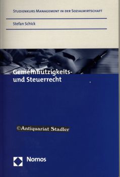 Gemeinnützigkeits- und Steuerrecht. Studienkurs Management in der Sozialwirtschaft.