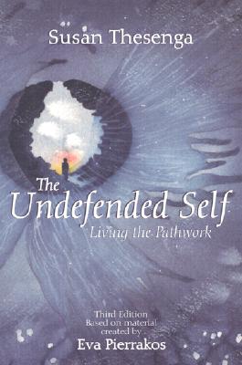 Seller image for The Undefended Self: Living the Pathwork (Paperback or Softback) for sale by BargainBookStores