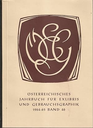 Österreichisches Jahrbuch für Exlibris und Gebrauchsgraphik. Jahrgang 1964 - 1965; Band 46