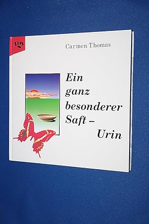 Ein ganz besonderer Saft - Urin