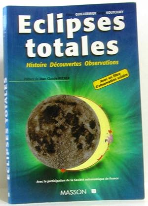 Éclipses totales : Histoire découvertes observations