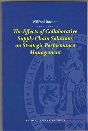 The Effects of Collaborative Supply Chain Solutions of Strategic Performance Management