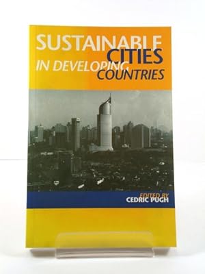 Bild des Verkufers fr Sustainable Cities in Developing Countries: Theory and Practice at the Millennium zum Verkauf von PsychoBabel & Skoob Books