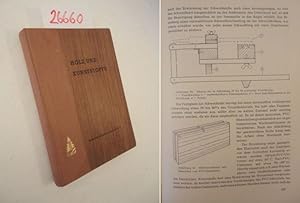 Holz und Kunststoffe. Holzwirtschaftliches Jahrbuch Nr.8. Herstellung, Eigenschaften und Verarbei...