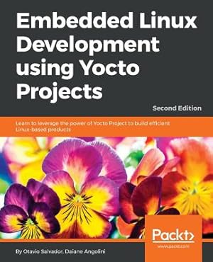 Seller image for Embedded Linux Development Using Yocto Projects (Paperback or Softback) for sale by BargainBookStores