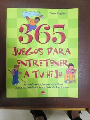 Seller image for 365 JUEGOS PARA ENTRETENER A TU HIJO for sale by LIBRERIA AZACAN
