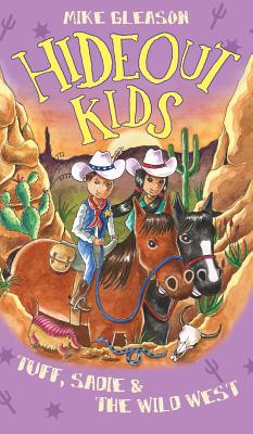 Imagen del vendedor de Tuff, Sadie & the Wild West: Book 1 (Hardback or Cased Book) a la venta por BargainBookStores