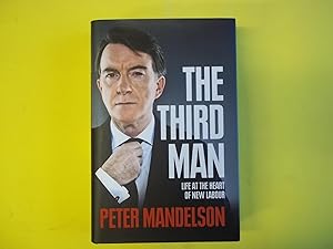 Seller image for The Third Man. Life at the Heart of New Labour. for sale by Carmarthenshire Rare Books