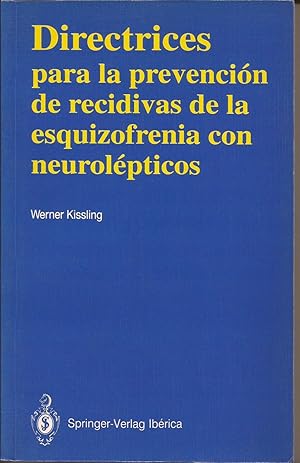 Imagen del vendedor de Directrices para la prevencin de recidivas de la esquizofrenia con neurolpticos a la venta por Librera Santa Brbara