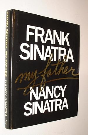 Frank Sinatra My Father