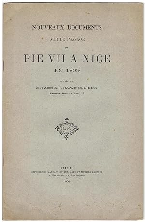 Nouveaux documents sur le passage de Pie VII à Nice en 1809, publiés par M. l'Abbé A. J. Rance-Bo...