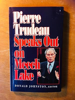 Imagen del vendedor de Pierre Trudeau Speaks out on Meech Lake a la venta por Samson Books