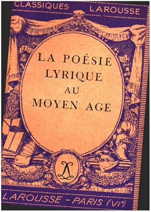 Seller image for La posie lyrique au moyen age for sale by librairie philippe arnaiz