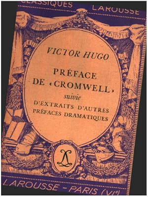 Image du vendeur pour Preface de " cromwell " suivie d'extraits d'autres prefaces dramatiques mis en vente par librairie philippe arnaiz