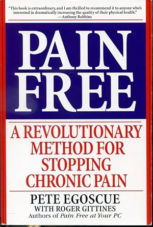 Pain Free : A Revolutionary Method For Stopping Chronic Pain