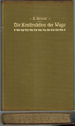 Image du vendeur pour Die Konstruktion der Wage nach wissenschaftlichen Grundstzen und nach Massgabe ihres Spezialzweckes. Zum Gebrauch fr Wagenfabrikanten sowie fr technische Lehranstalten. Dritte vollstndig neubearbeitete Auflage. Mit 246 Textabbildungen und Tafeln. mis en vente par Antiquariat Fluck