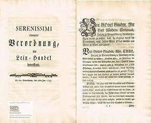 Von Gottes Gnaden, Wir Carl Wilhelm Ferdinand. Serenissimi erneuerte Verordnung, den Lein=Handel ...