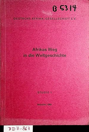 Seller image for Afrikas Weg in die Weltgeschichte. ein Vortrag for sale by ANTIQUARIAT.WIEN Fine Books & Prints