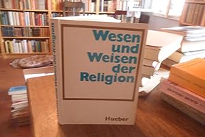 Imagen del vendedor de Wesen und Weisen der Religion. a la venta por Antiquariat Floeder