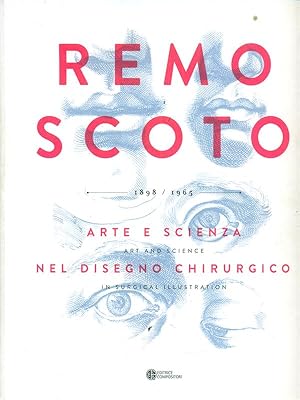 Bild des Verkufers fr Remo Scoto. Arte e scienza nel disegno chirurgico zum Verkauf von Librodifaccia