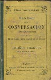 GUIAS POLYGLOTAS. MANUAL DE LA CONVERSACION Y DEL ESTILO EPISTOLAR PARA EL USO DE LOS VIAJEROS Y ...