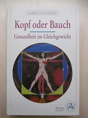 Kopf oder Bauch. Gesundheit im Gleichgewicht.