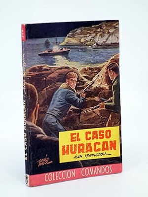 COLECCIÓN COMANDOS 206. EL CASO HURACÁN (Alan Kesington) Valenciana, 1950