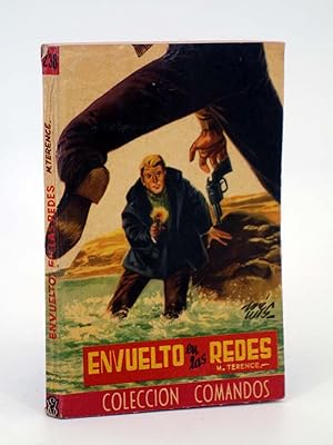 COLECCIÓN COMANDOS 238. ENVUELTO EN LAS REDES (M. Terence) Valenciana, 1950