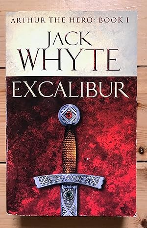 Excalibur: Legends of Camelot 1 (Arthur the Hero  Book I)