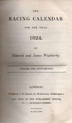 The Racing Calender for the Year 1824