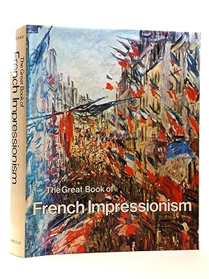 Imagen del vendedor de THE GREAT BOOK OF FRENCH IMPRESSIONISM a la venta por Stella & Rose's Books, PBFA