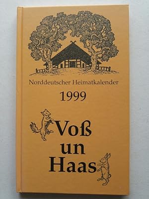 Seller image for Voß un Haas. Norddeutscher Heimatkalender 1999 for sale by ANTIQUARIAT Franke BRUDDENBOOKS