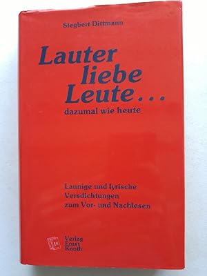 Bild des Verkufers fr Lauter liebe Leute. Dazumal wie heute zum Verkauf von ANTIQUARIAT Franke BRUDDENBOOKS