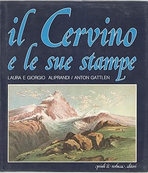 Immagine del venditore per Il Cervino e le sue stampe. venduto da Libreria antiquaria Dedalo M. Bosio