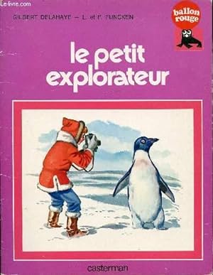 Imagen del vendedor de LE PETIT EXPLORATEUR a la venta por Le-Livre