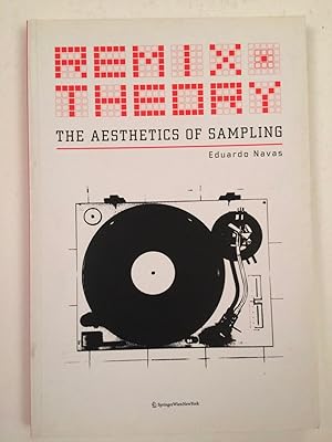 Immagine del venditore per Remix Theory The Aesthetic of Sampling venduto da A Balzac A Rodin