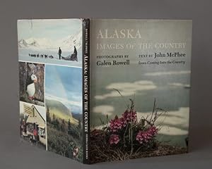 Imagen del vendedor de Alaska: Images of the Country a la venta por Dawson's Book Shop, ABAA, ILAB