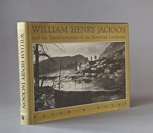 Seller image for William Henry Jackson and the Transformation of the American Landscape for sale by Dawson's Book Shop, ABAA, ILAB