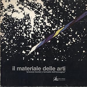 Seller image for Il materiale delle arti for sale by Di Mano in Mano Soc. Coop