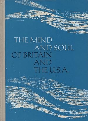The Mind and soul of Britain and the U.S.A. : Lesebuch f.d. Oberstufe / W. Frerichs. Hrsg. unter ...