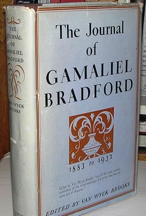 The Journal of Gamaliel Bradford 1883 to 1932