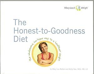 Imagen del vendedor de The Honest-to-Goodness Diet a la venta por Sabra Books