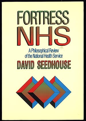 Fortress NHS: A Philosophical Review of the National Health Service